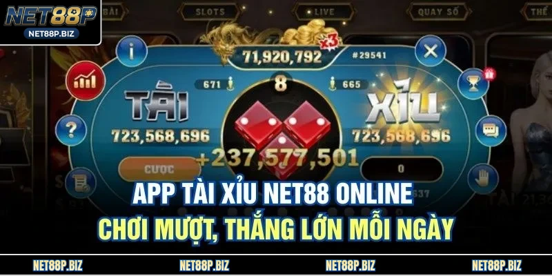 App Tài Xỉu NET88 Online – Chơi Mượt, Thắng Lớn Mỗi Ngày