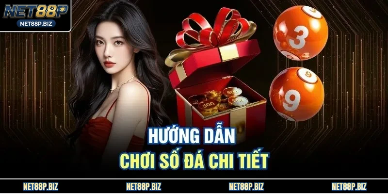 Hướng dẫn chơi số đá chi tiết