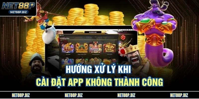 Hướng xử lý khi cài đặt app không thành công
