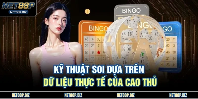 Kỹ thuật soi dựa trên dữ liệu thực tế của cao thủ