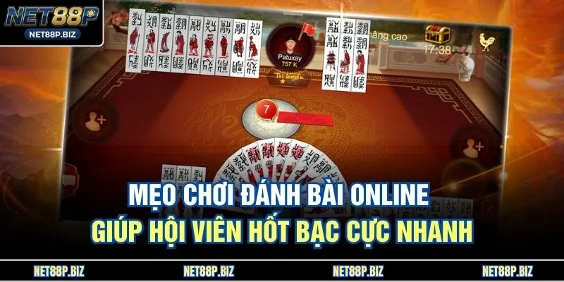 Mẹo Chơi Đánh Bài Online Giúp Hội Viên Hốt Bạc Cực Nhanh