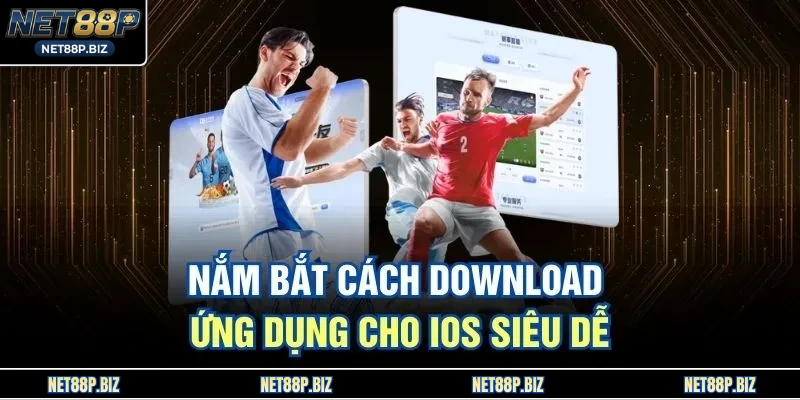 Nắm bắt cách download ứng dụng cho IOS siêu dễ