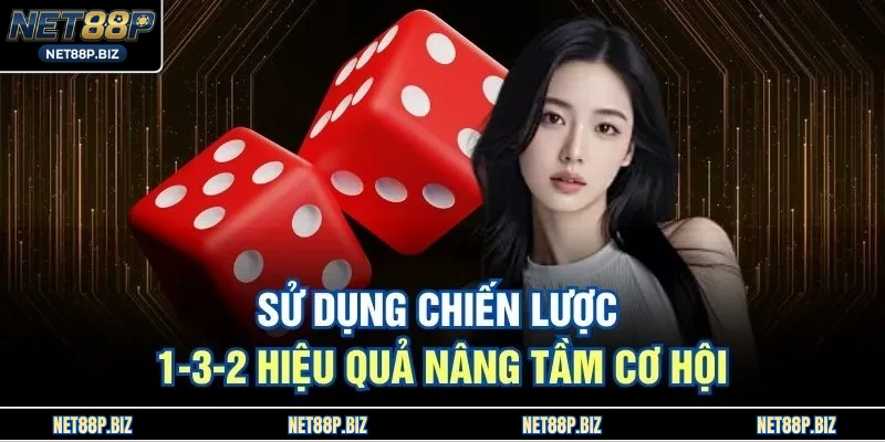 Sử dụng chiến lược 1-3-2 hiệu quả nâng tầm cơ hội