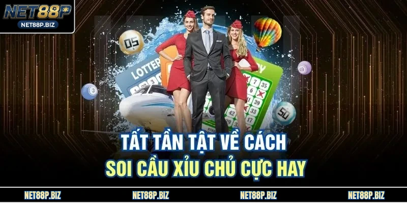 Tất tần tật về cách soi cầu xỉu chủ cực hay