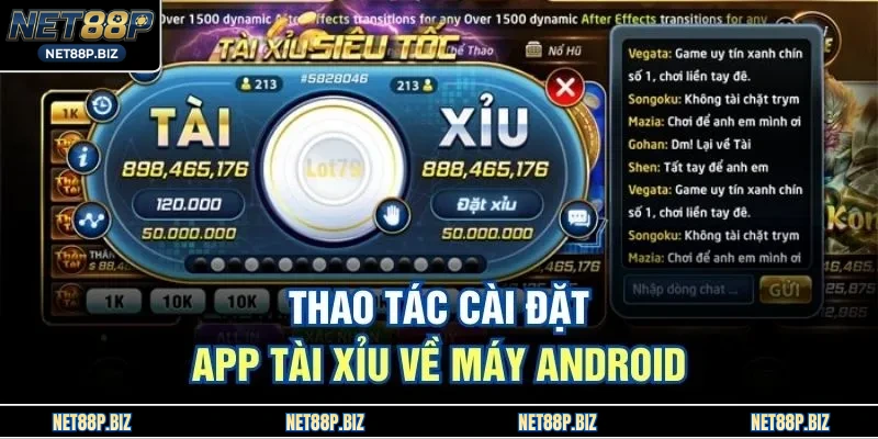 Thao tác cài đặt app tài Xỉu về máy android