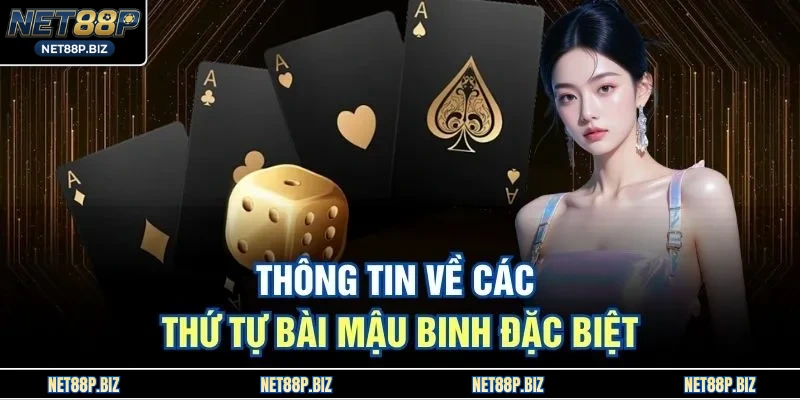 Thông tin về các thứ tự bài mậu binh đặc biệt