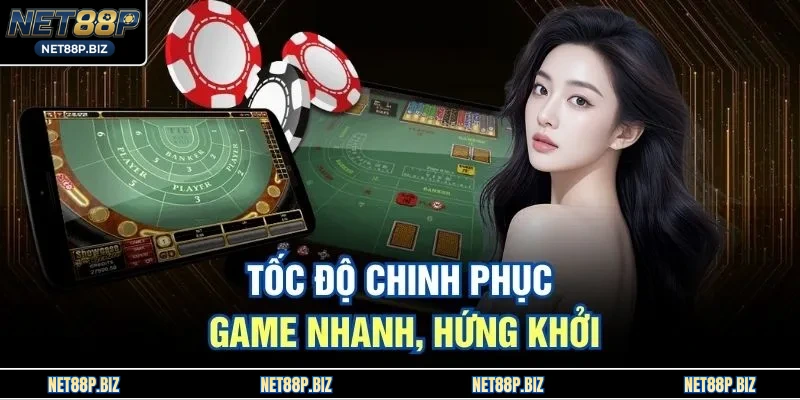 Tốc độ chinh phục game nhanh, hứng khởi